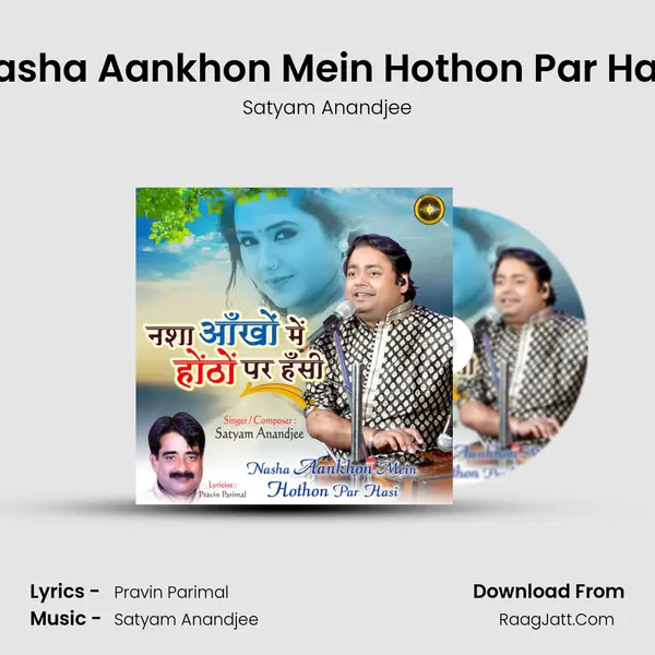 Nasha Aankhon Mein Hothon Par Hasi mp3 song