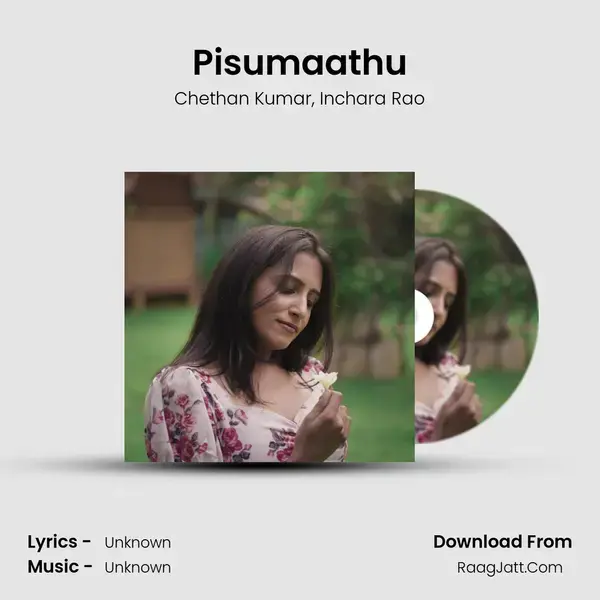 Pisumaathu mp3 song