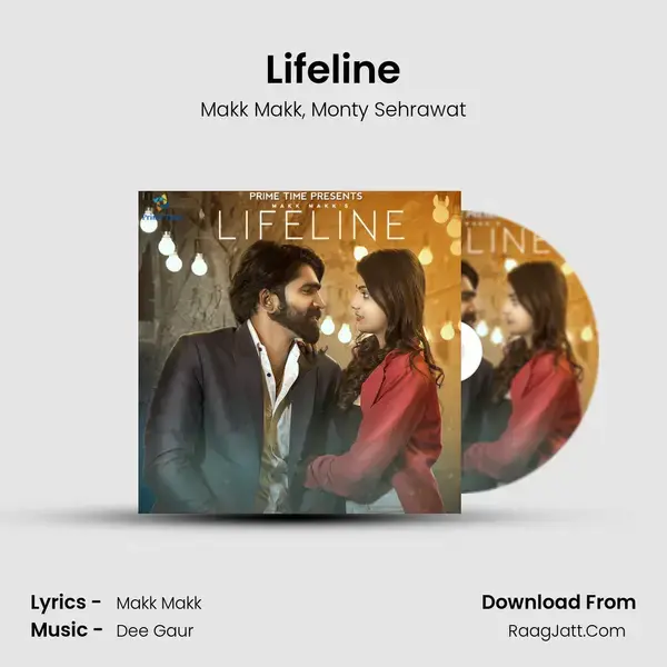 Lifeline Song mp3 | Makk Makk