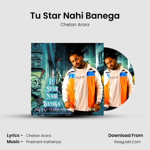 Tu Star Nahi Banega mp3 song