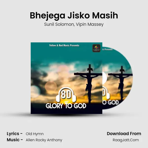 Bhejega Jisko Masih mp3 song