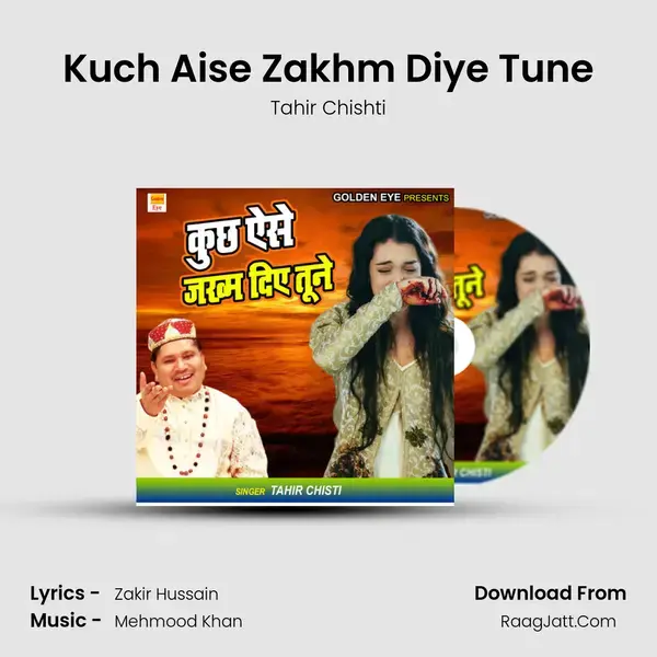 Kuch Aise Zakhm Diye Tune mp3 song