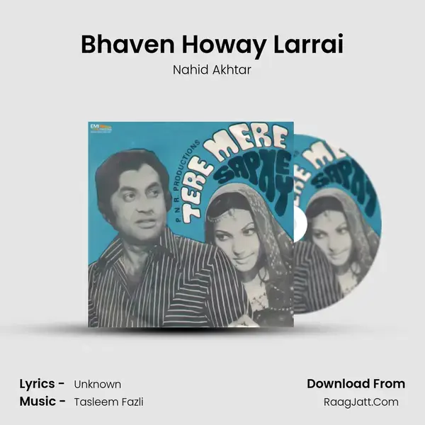 Bhaven Howay Larrai Song mp3 | Nahid Akhtar