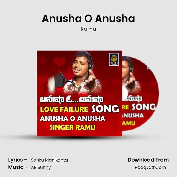 Anusha O Anusha - Ramu