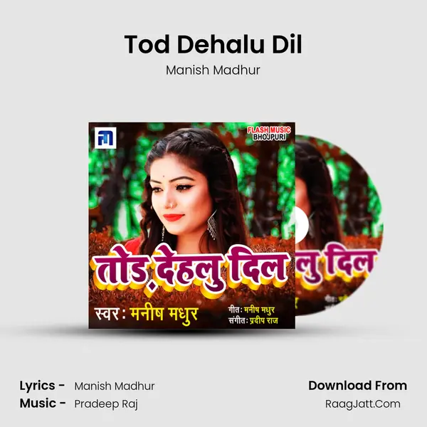 Tod Dehalu Dil mp3 song