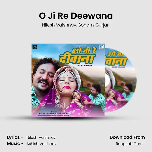 O Ji Re Deewana - Nilesh Vaishnav