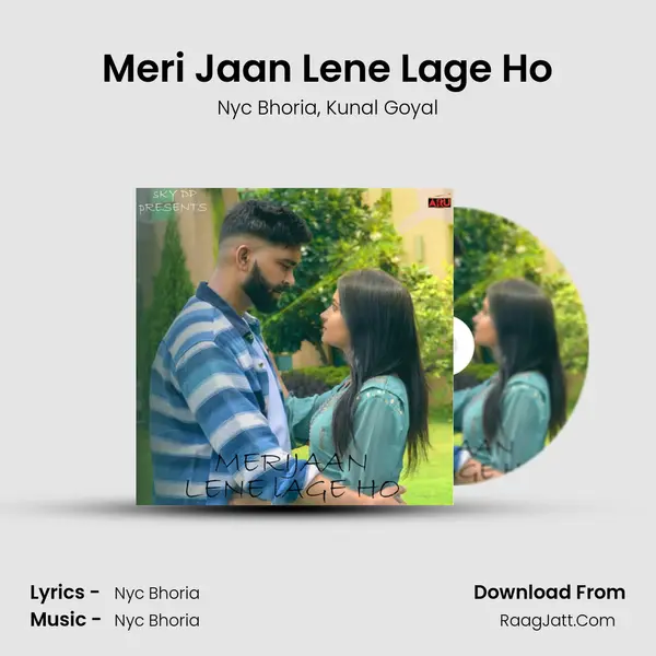 Meri Jaan Lene Lage Ho mp3 song