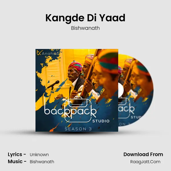 Kangde Di Yaad Song mp3 | Bishwanath