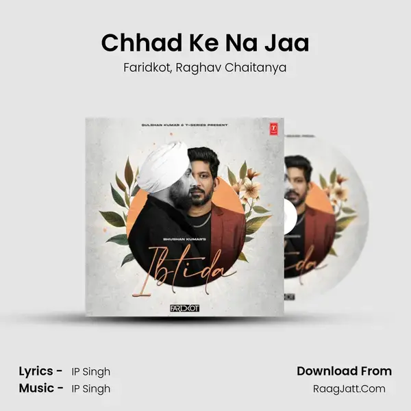 Chhad Ke Na Jaa mp3 song