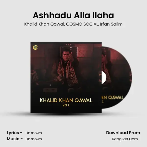 Ashhadu Alla Ilaha Song mp3 | Khalid Khan Qawal