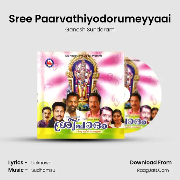 Sree Paarvathiyodorumeyyaai Song mp3 | Ganesh Sundaram