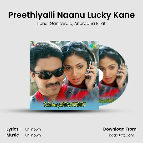 Preethiyalli Naanu Lucky Kane Song mp3 | Kunal Ganjawala