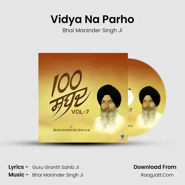 Vidya Na Parho Song mp3 | Bhai Maninder Singh Ji