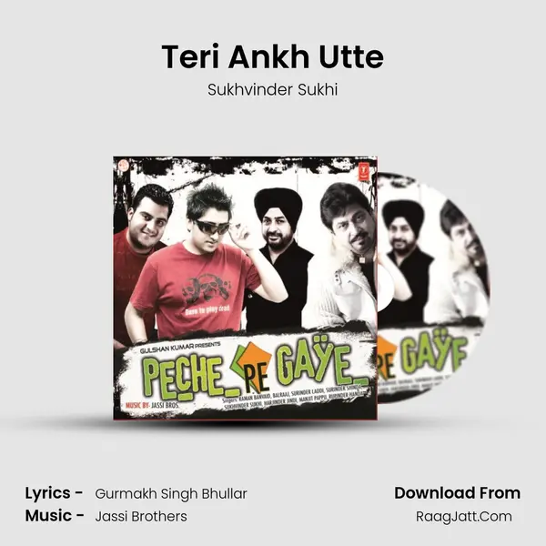 Teri Ankh Utte Song mp3 | Sukhvinder Sukhi