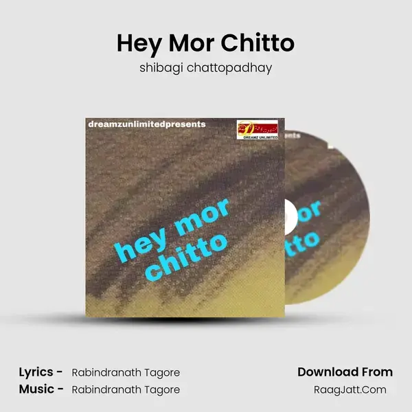 Hey Mor Chitto - shibagi chattopadhay