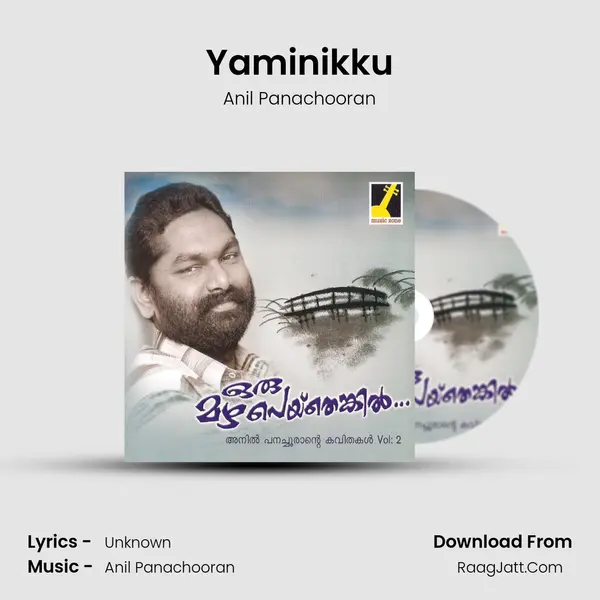 Yaminikku Song mp3 | Anil Panachooran