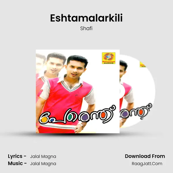 Eshtamalarkili Song mp3 | Shafi