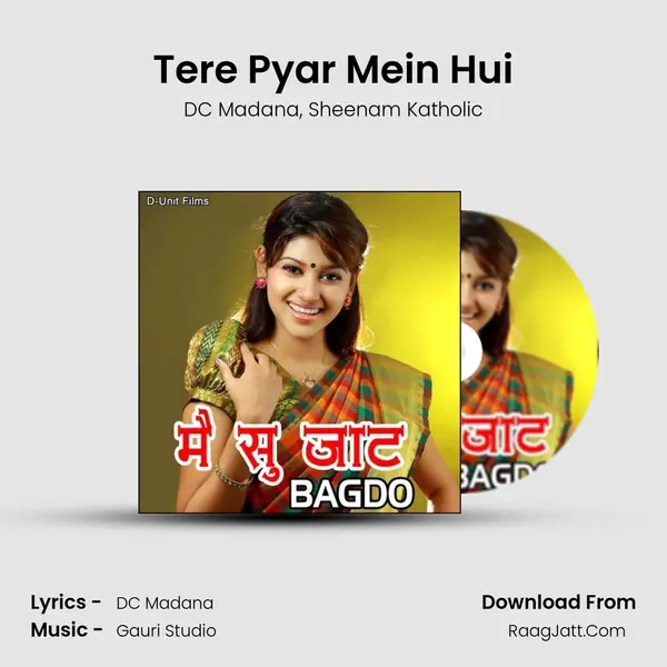 Tere Pyar Mein Hui Song mp3 | DC Madana