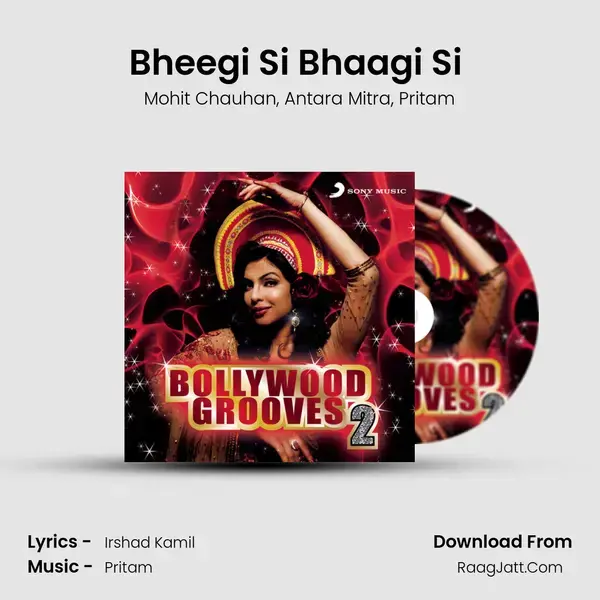 Bheegi Si Bhaagi Si (From 