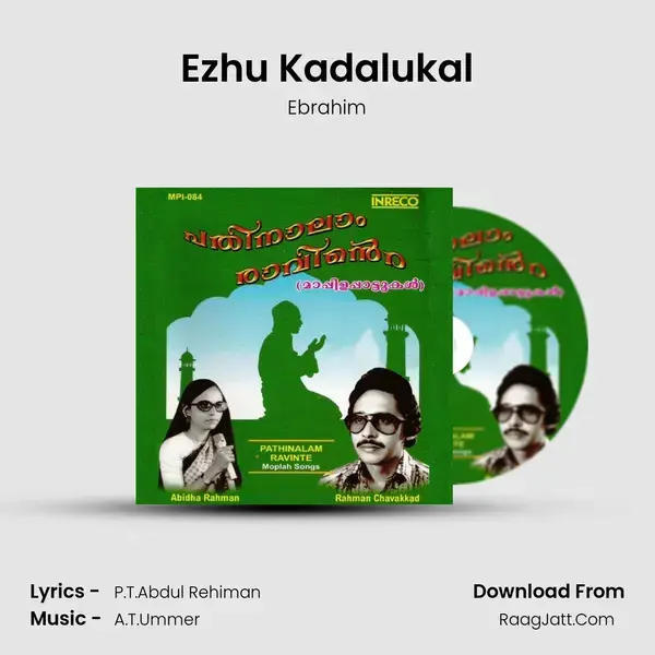 Ezhu Kadalukal Song mp3 | Ebrahim