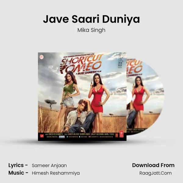 Jave Saari Duniya Song mp3 | Mika Singh