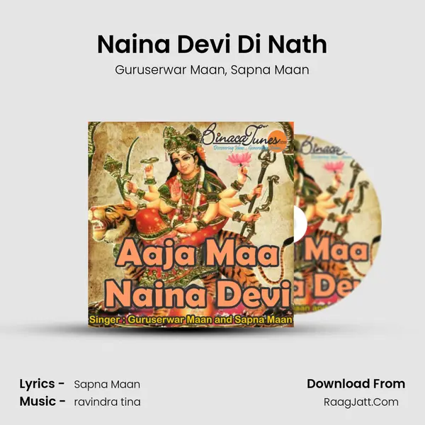 Naina Devi Di Nath Song mp3 | Guruserwar Maan