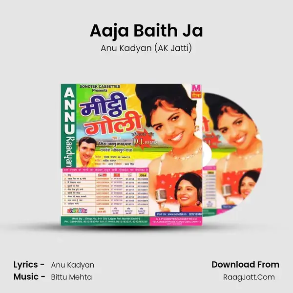 Aaja Baith Ja Song mp3 | Anu Kadyan (AK Jatti)