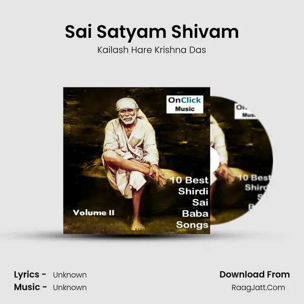 Sai Satyam Shivam Song mp3 | Kailash Hare Krishna Das