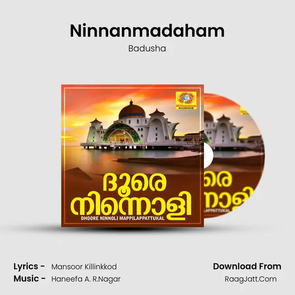 Ninnanmadaham Song mp3 | Badusha