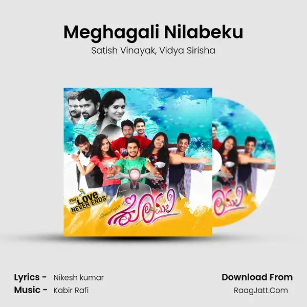 Meghagali Nilabeku Song mp3 | Satish Vinayak