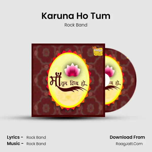 Karuna Ho Tum Song mp3 | Rock Band