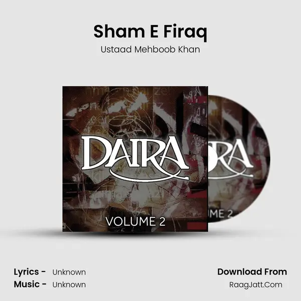 Sham E Firaq Song mp3 | Ustaad Mehboob Khan