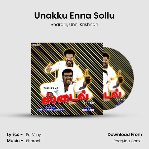 Unakku Enna Sollu Song mp3 | Bharani