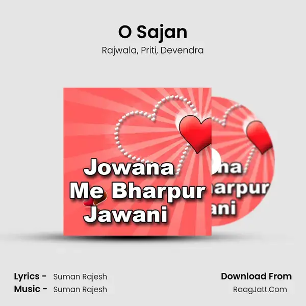 O Sajan Song mp3 | Rajwala