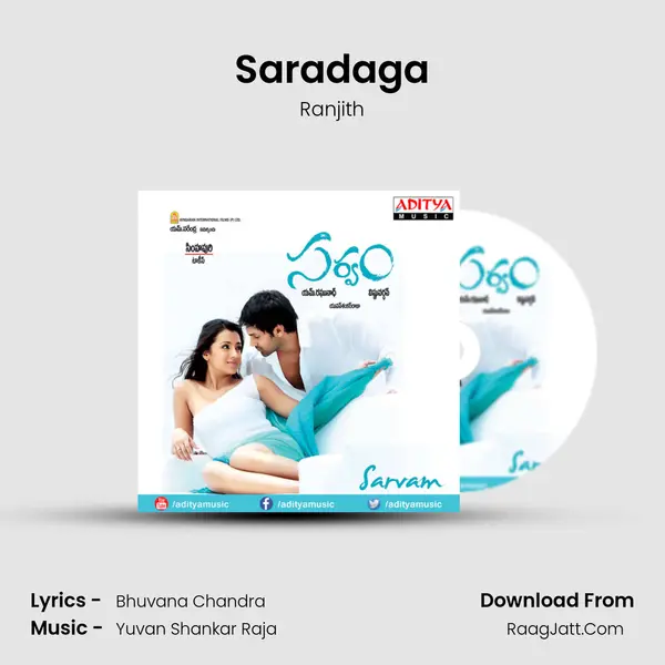 Saradaga Song mp3 | Ranjith