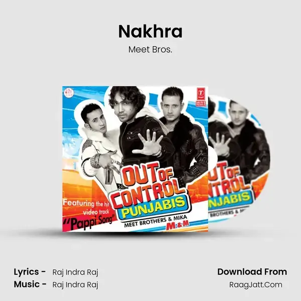 Nakhra Song mp3 | Meet Bros.