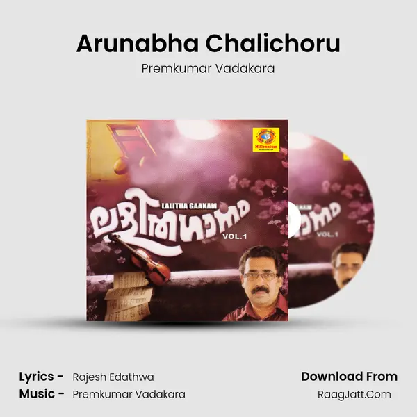 Arunabha Chalichoru mp3 song