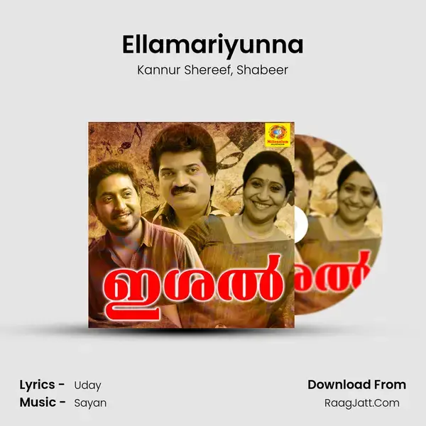 Ellamariyunna Song mp3 | Kannur Shereef