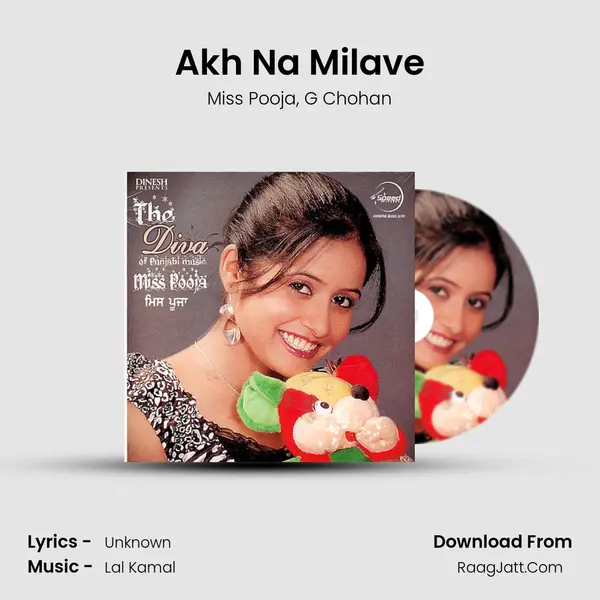 Akh Na Milave Song mp3 | Miss Pooja