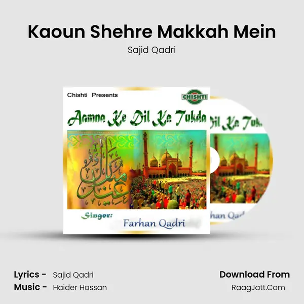 Kaoun Shehre Makkah Mein mp3 song