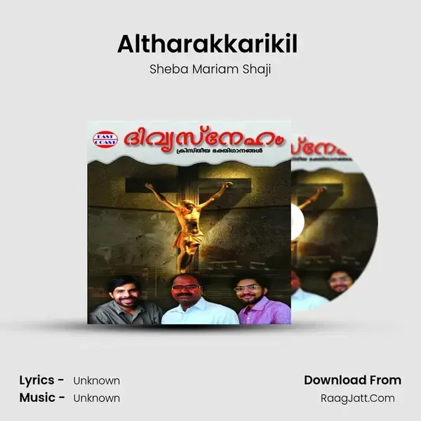 Altharakkarikil (F) Song mp3 | Sheba Mariam Shaji