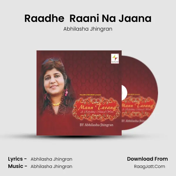 Raadhe  Raani Na Jaana mp3 song