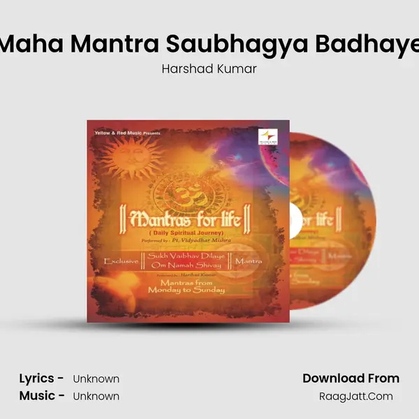 Maha Mantra Saubhagya Badhaye Song mp3 | Harshad Kumar