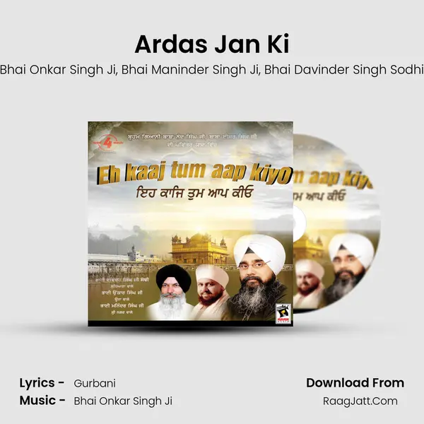 Ardas Jan Ki Song mp3 | Bhai Onkar Singh Ji