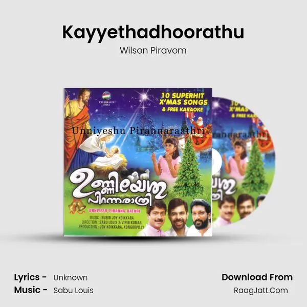 Kayyethadhoorathu Song mp3 | Wilson Piravom