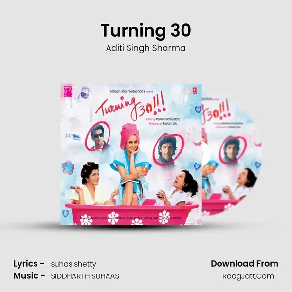 Turning 30 Song mp3 | Aditi Singh Sharma