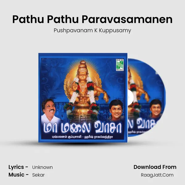 Pathu Pathu Paravasamanen Song mp3 | Pushpavanam K Kuppusamy