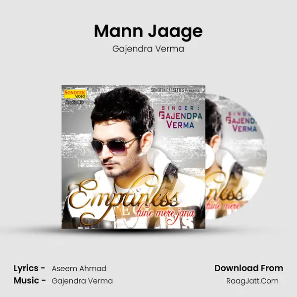 Mann Jaage Song mp3 | Gajendra Verma