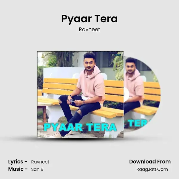 Pyaar Tera - Ravneet