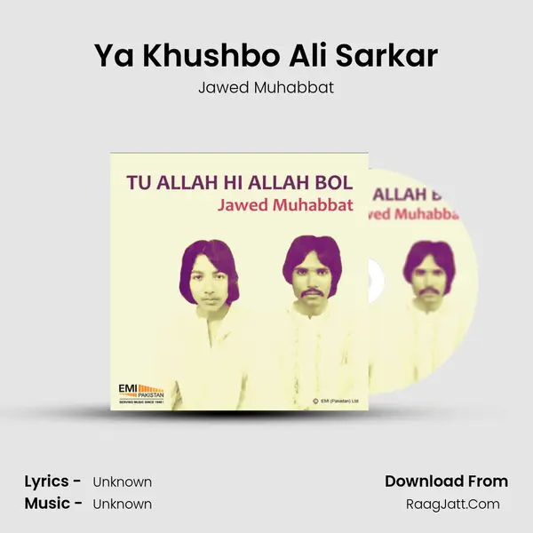 Ya Khushbo Ali Sarkar Song mp3 | Jawed Muhabbat